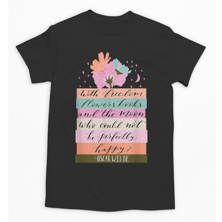 With Freedom Flowers Books And The Moon Unisex T-Shirt