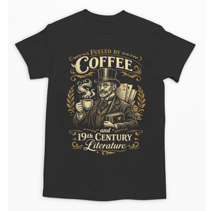 Fueled By Coffee And 19th Century Literature Book Tee Unisex T-Shirt