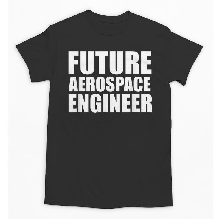 Future Aerospace Engineer College Graduate Graduation Unisex T-Shirt