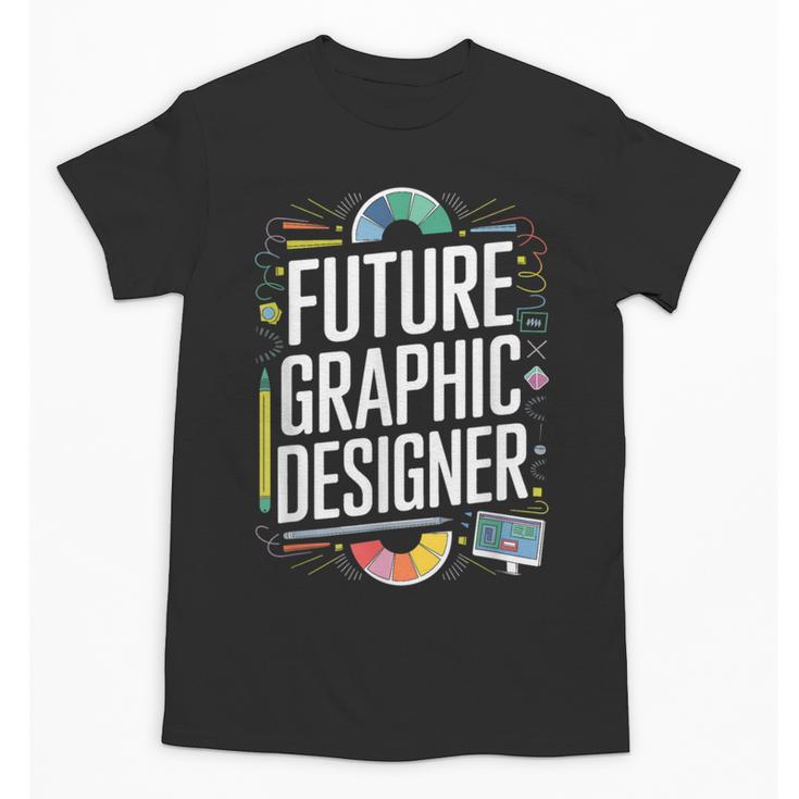 Future Graphic Er Graduation School Toddler Women Men Unisex T-Shirt