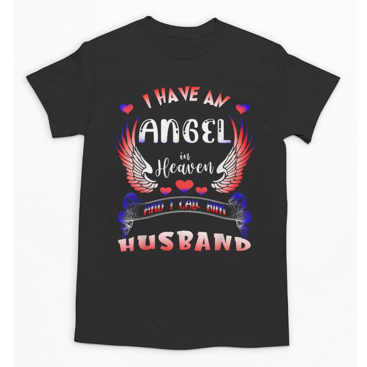 God Has My Husband In His Arms I Have Him In My Heart Memory Unisex T-Shirt
