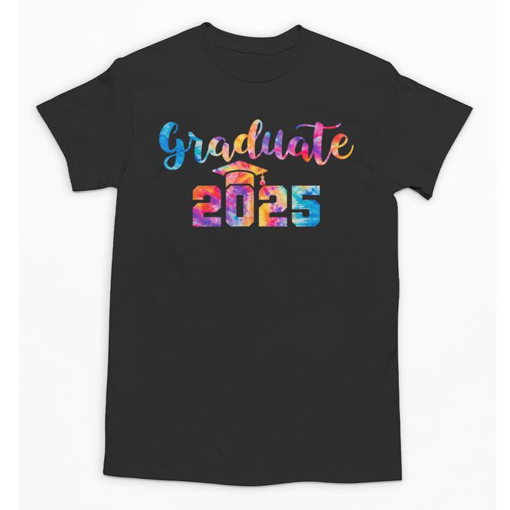 Graduate 2025 Tie Dye Graduation 2025 Class Of 2025 Senior Unisex T-Shirt