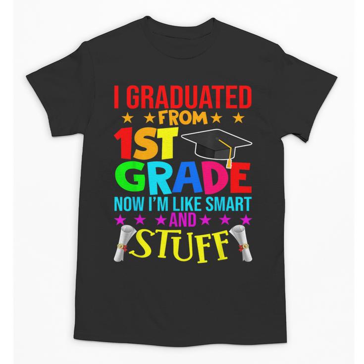 I Graduated From 1st Grade Graduation Matching Student Unisex T-Shirt