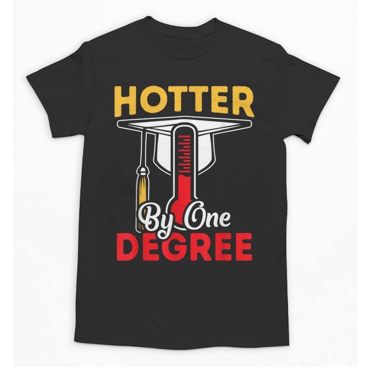 Graduation 2024 Hotter By One Degree Shirt Class Of 24 Unisex T-Shirt