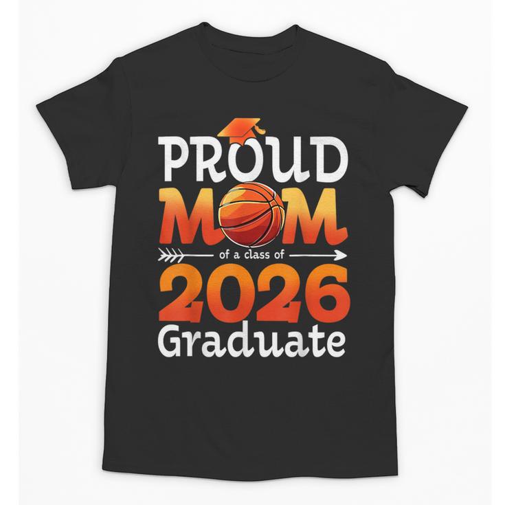 Graduation Basketball Retro Proud Mom Of A 2026 Graduate Unisex T-Shirt