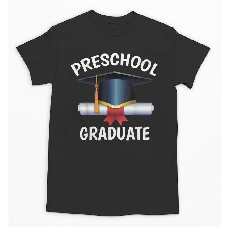 Graduation Shirt Preschool Graduate Tshirt Unisex T-Shirt
