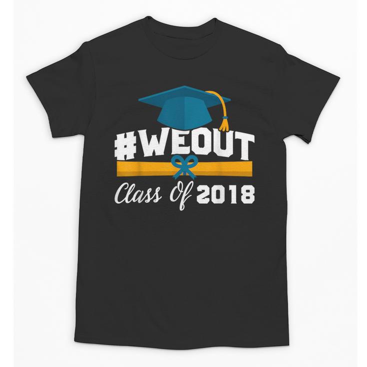 Graduation T Shirt WeOut Class Of 2018 Tee Unisex T-Shirt
