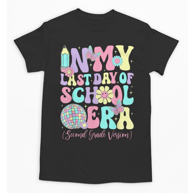 Groovy In My Last Day Of School Era Second Grade Graduation Unisex T-Shirt