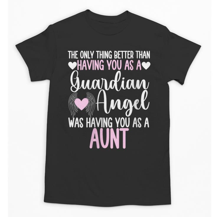 Guardian Angel Memorial In Memory Of Aunt Tee For Niece Unisex T-Shirt