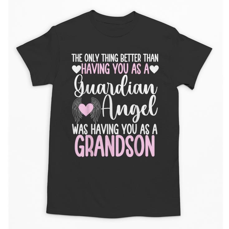 Guardian Angel Memorial In Memory Of Grandson For Grandma Unisex T-Shirt