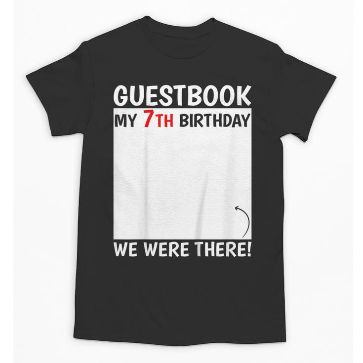 Guestbook 7th Birthday 7 Year Old Born 2018 Bday Unisex T-Shirt