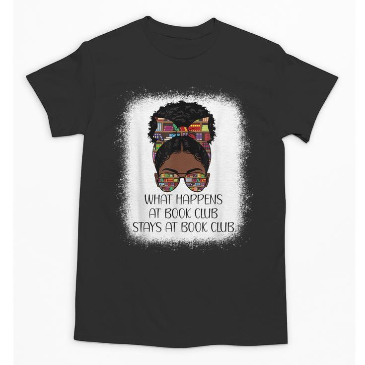 What Happens At Book Club Stays At Book Club Black Women Unisex T-Shirt