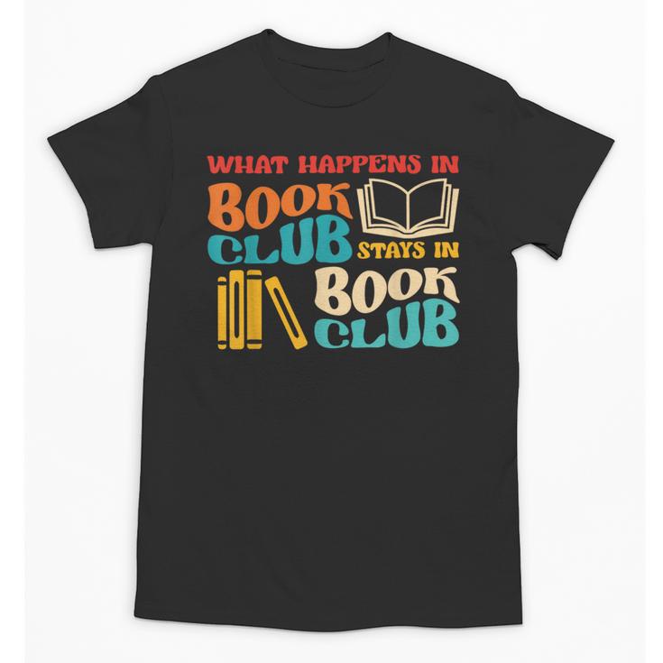 What Happens In Book Club Stays In Book Club Retro Unisex T-Shirt