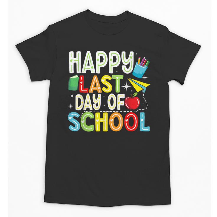 Happy Last Day Of School Teacher Kids Boys Girls Graduation Unisex T-Shirt