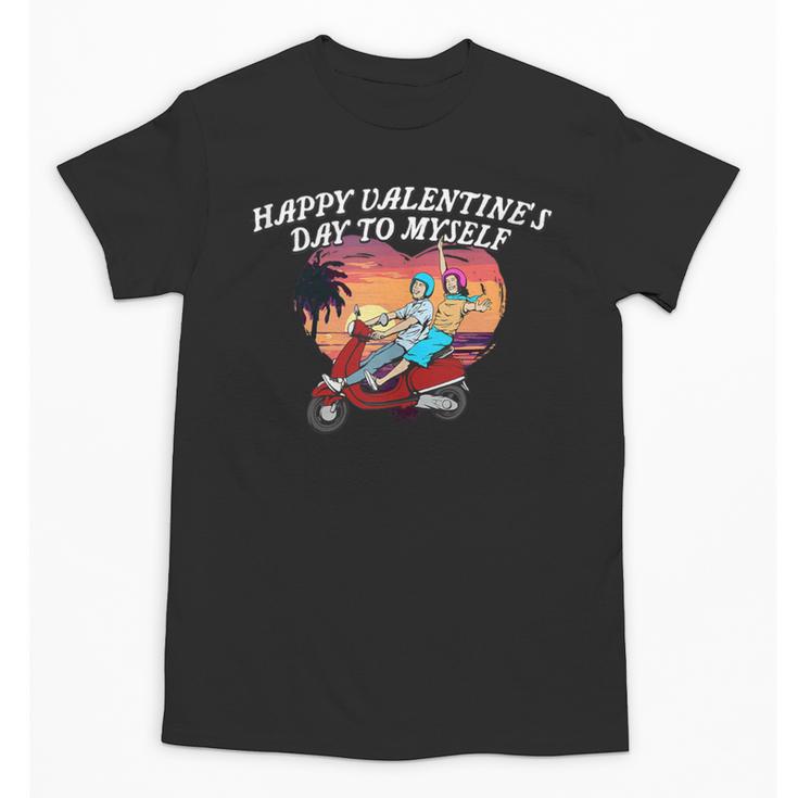 Happy Valentines Day To Myself Introvert Humor Unisex T-Shirt