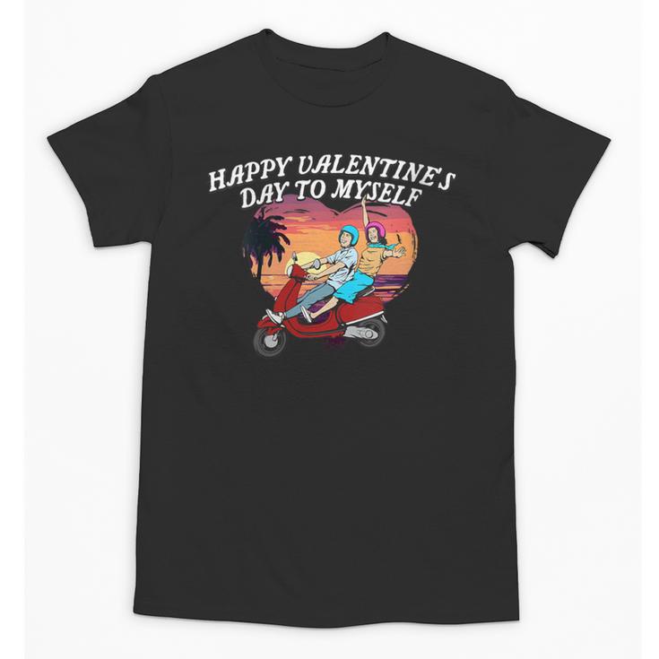 Happy Valentines Day To Myself Introvert Humor Unisex T-Shirt