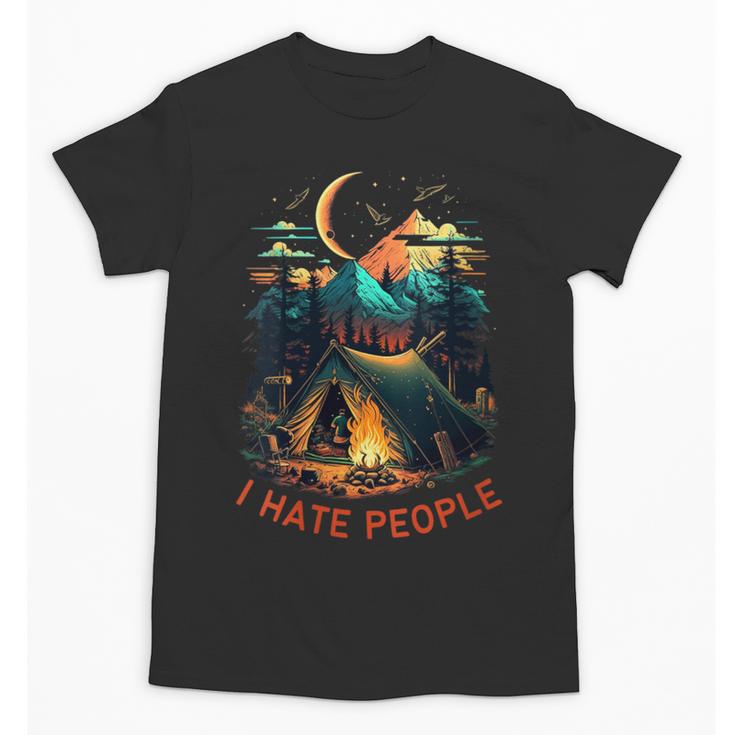 I Hate People Id Rather Be Camping Sarcastic Introvert Unisex T-Shirt