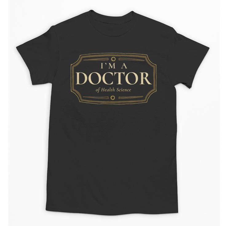 Health Science PhD Doctorate Graduation Shirt Unisex T-Shirt