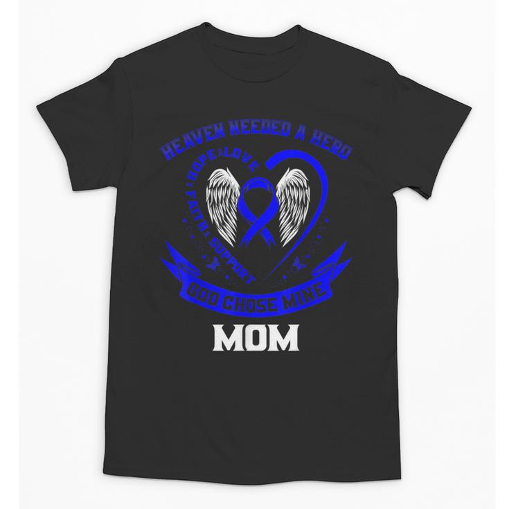 Heaven Need a Hero Colon Cancer Awareness In Memory Of Mom Unisex T-Shirt