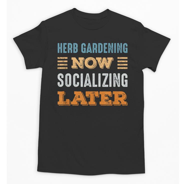 Herb Gardening Now Minimal Socializing Introvert Vintage Unisex T-Shirt