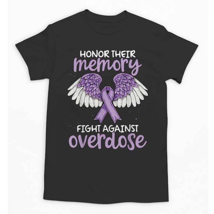 Honor Their Memory Overdose Awareness Support Unisex T-Shirt Honor Their Memory Overdose Awareness Support Unisex T-Shirt