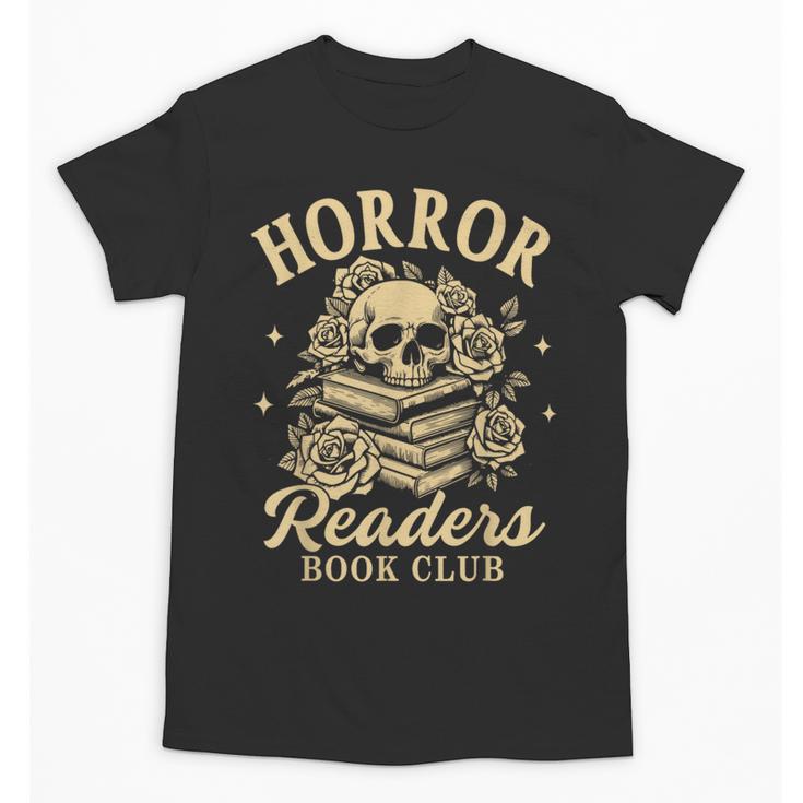 Horror Reading Spooky Vibes Bookish Horror Readers Book Club Unisex T-Shirt