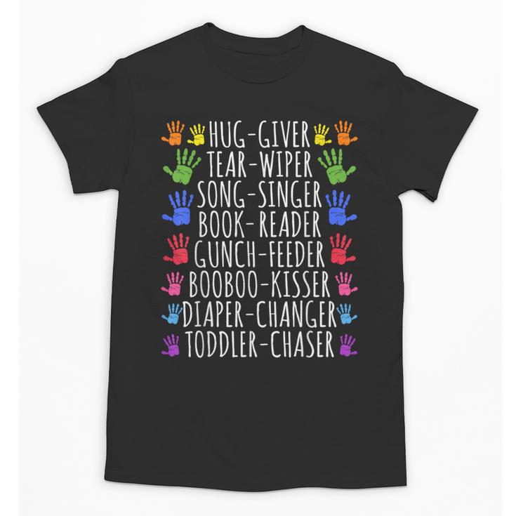 Hug Giver Book Reader Diaper Changer Daycare Teacher Unisex T-Shirt