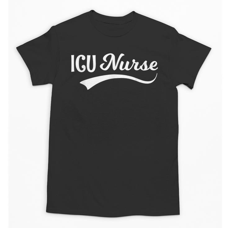 ICU Nurse Graduation Nurse RN Birthday Unisex T-Shirt