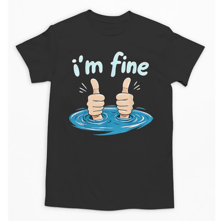 I'm Fine Drowning Thumbs Up Introvert Meme Humor Unisex T-Shirt