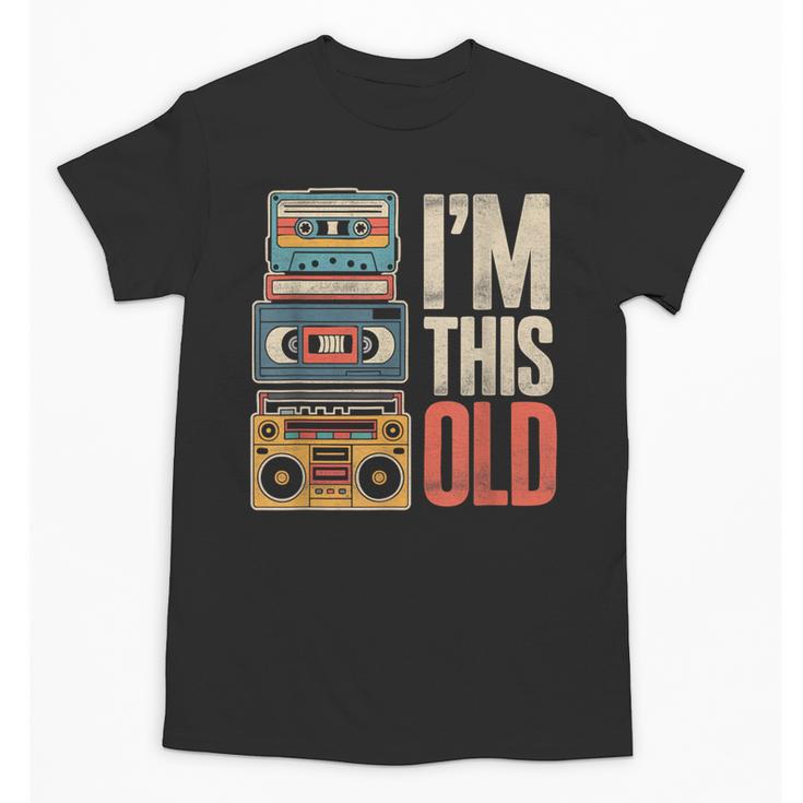 I'm This Old Vintage Cassette Tape Nostalgia Unisex T-Shirt
