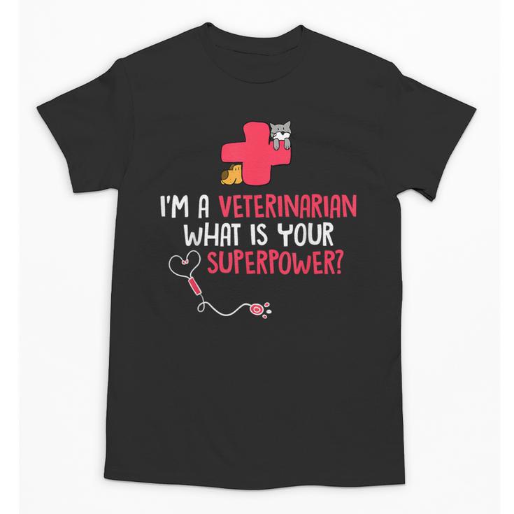 I'm A Veterinarian Vet Student Graduation Unisex T-Shirt