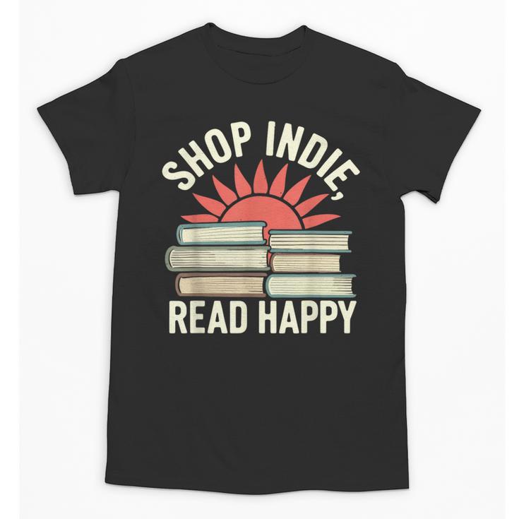 Independent Bookstore Fans Shop Local Literary Community Unisex T-Shirt
