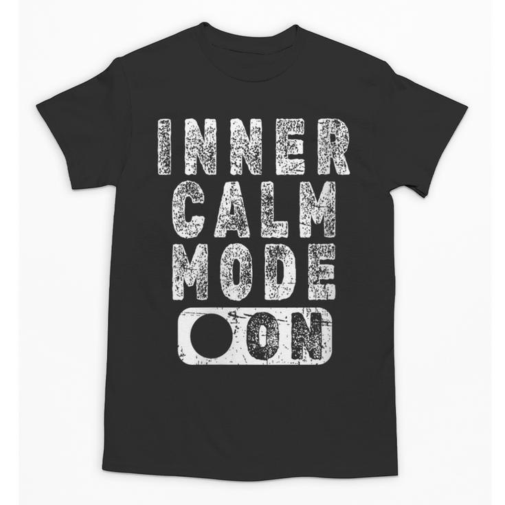 Inner Calm Mode On Introvert Saying Unisex T-Shirt