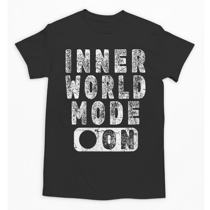Inner World Mode On Introvert Saying Unisex T-Shirt