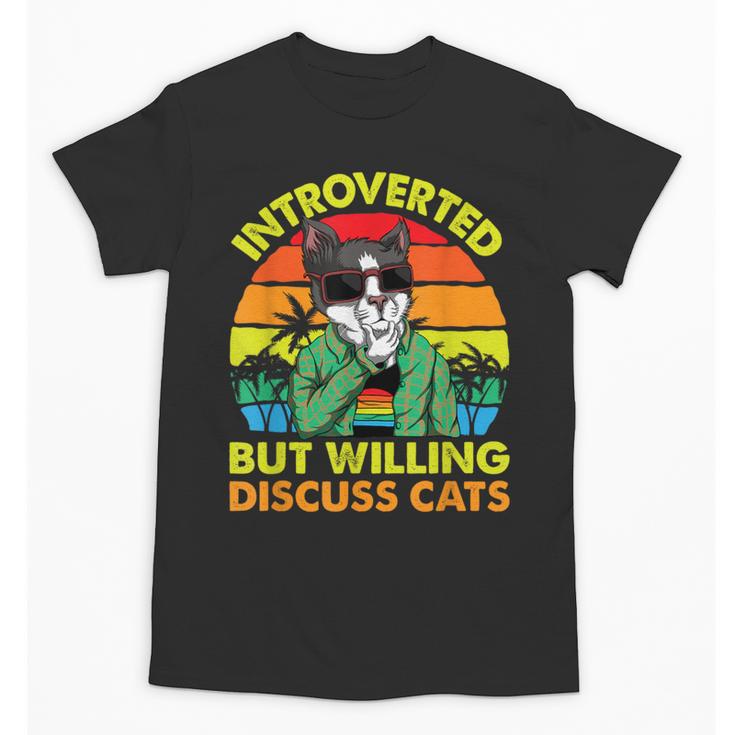 Introvert Cats Sarcasm Cat Lover Introverts Unisex T-Shirt