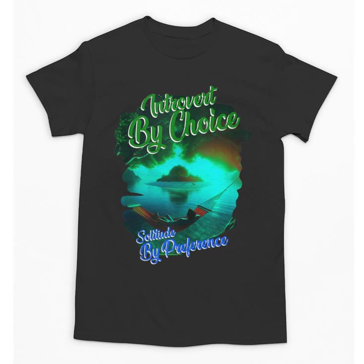 Introvert Choice Solitude By Preference Unisex T-Shirt