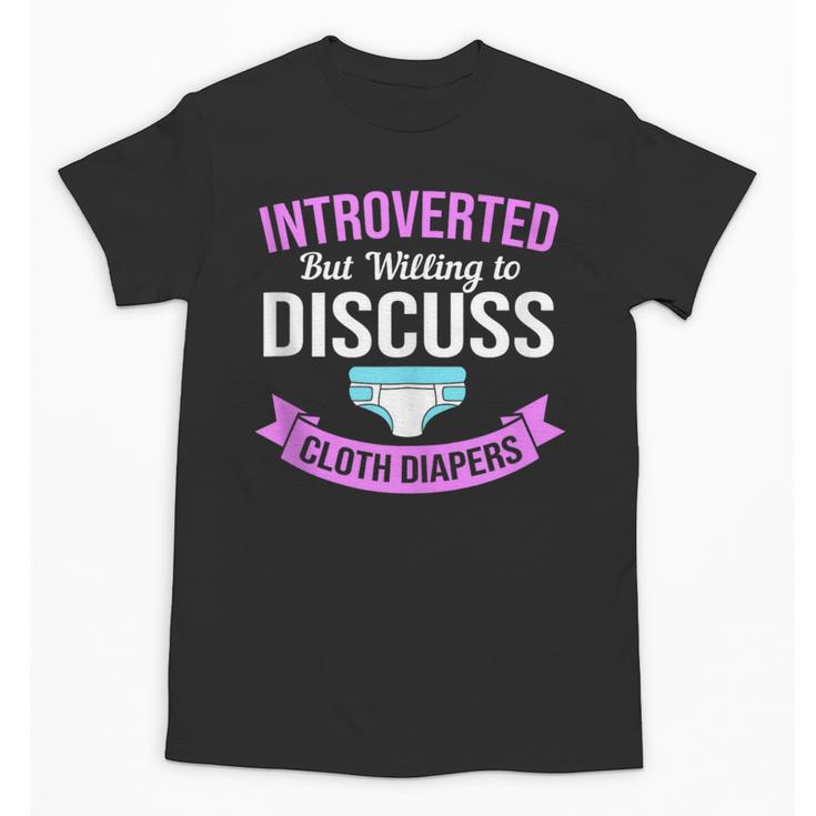 Introvert Hippie Mom Cloth Diapers Crunchy Mama Unisex T-Shirt Introvert Hippie Mom Cloth Diapers Crunchy Mama Unisex T-Shirt
