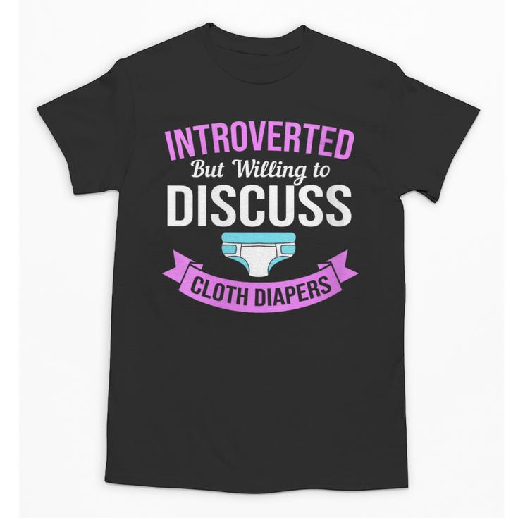 Introvert Hippie Mom Cloth Diapers Crunchy Mama Unisex T-Shirt