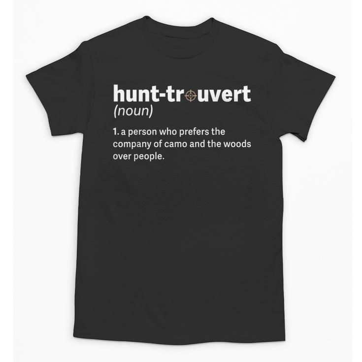 Introvert Hunter Definition Sarcastic Wildlife Hunting Humor Unisex T-Shirt