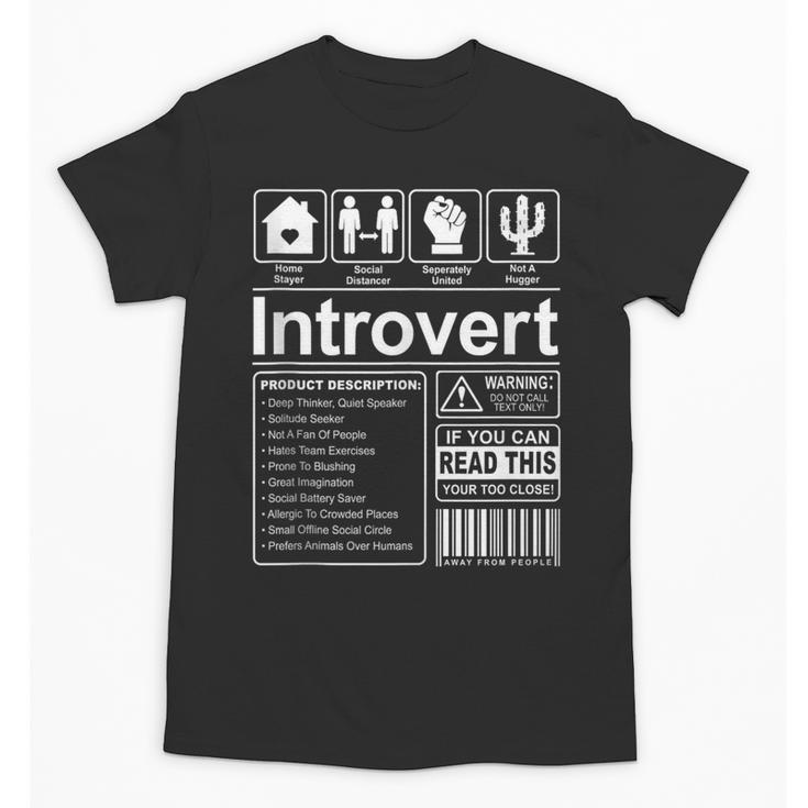 Introvert Label Antisocial Loner Socially Awkward Unisex T-Shirt