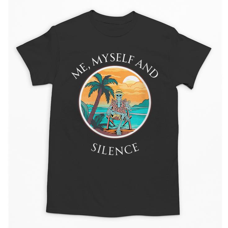 Introvert Relaxation Me Myself And Silence Summer Vacation Unisex T-Shirt