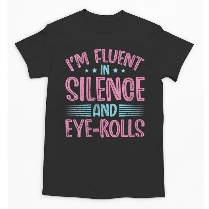 Introverts I'm Fluent In Silence And Eye-Rolls Unisex T-Shirt