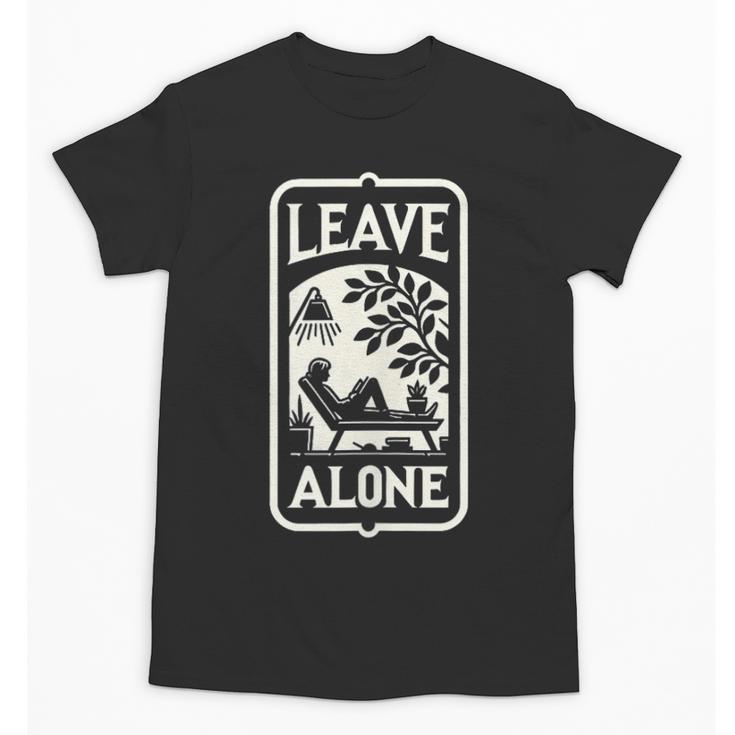 Introvert's Peaceful Solitude Graphic Leave Alone Quiet Unisex T-Shirt
