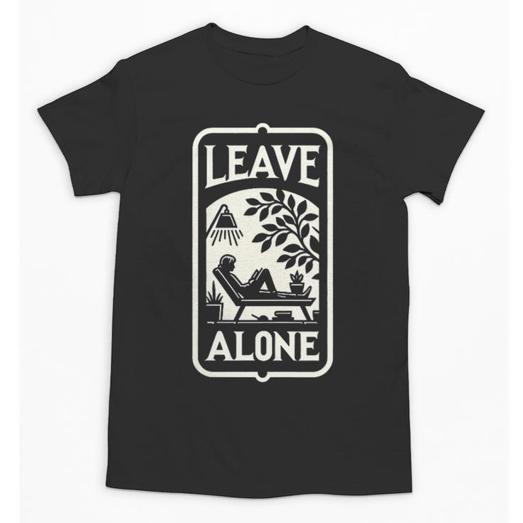 Introvert's Peaceful Solitude Graphic Leave Alone Quiet Unisex T-Shirt
