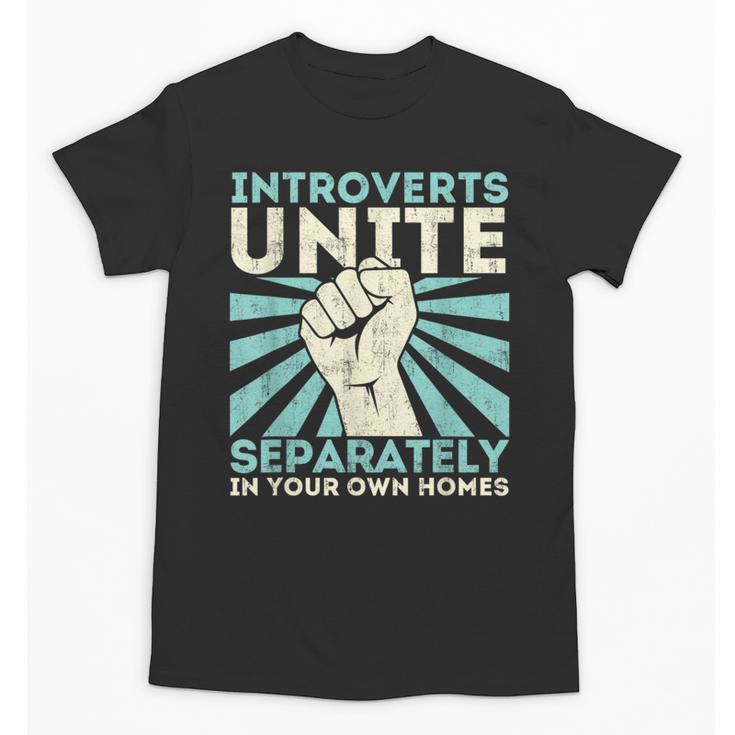 Introverts Unite Separately Introverted Antisocial Unisex T-Shirt Introverts Unite Separately Introverted Antisocial Unisex T-Shirt
