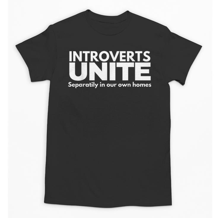 Introverts Unite Unisex T-Shirt