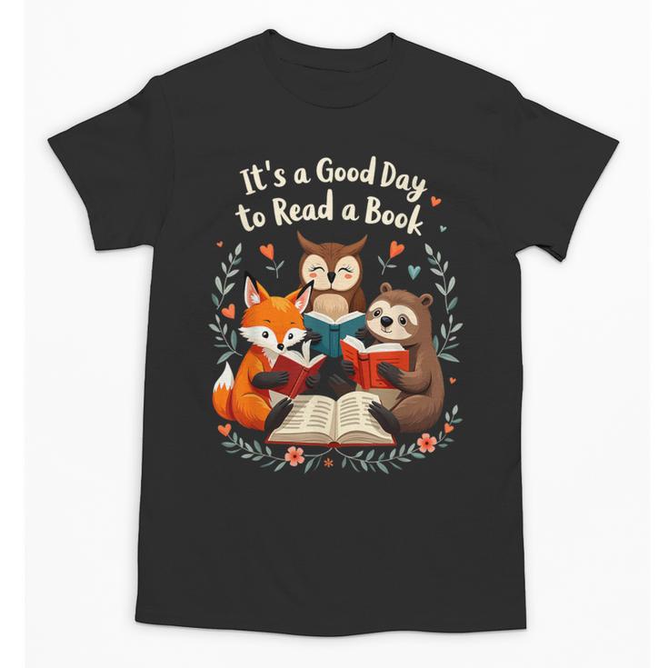Its A Good Day To Read Book Cute Fox Sloth Owl Novel Reading Unisex T-Shirt