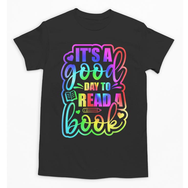 Its A Good Day To Read Book Kids Boys Girls Reading Graphic Unisex T-Shirt