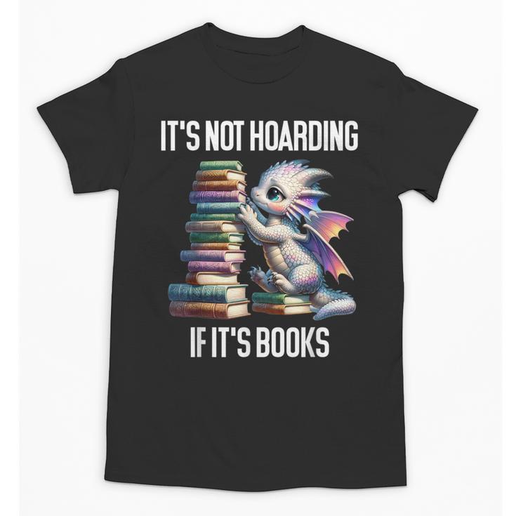 It's Not Hoarding If It's Books ShirtDragon Reading Book Unisex T-Shirt