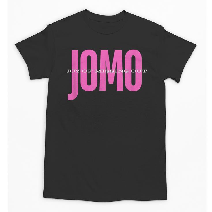 JOMO Joy Of Missing Out For The Introvert Unisex T-Shirt